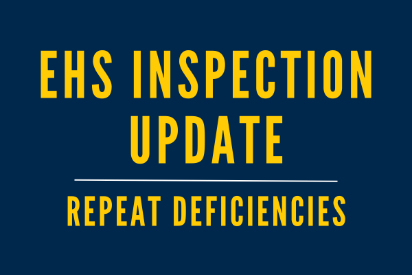 Maize text on blue background: EHS Inspection Update on Repeat Deficiencies