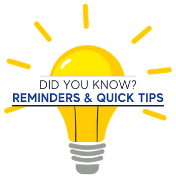 Did You Know? Reminders & Quick Tips text over yellow light bulb